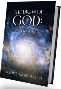 The Dream of God: How Something Comes From Nothing | Book By Son of Man